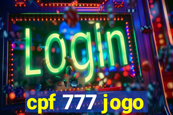 cpf 777 jogo